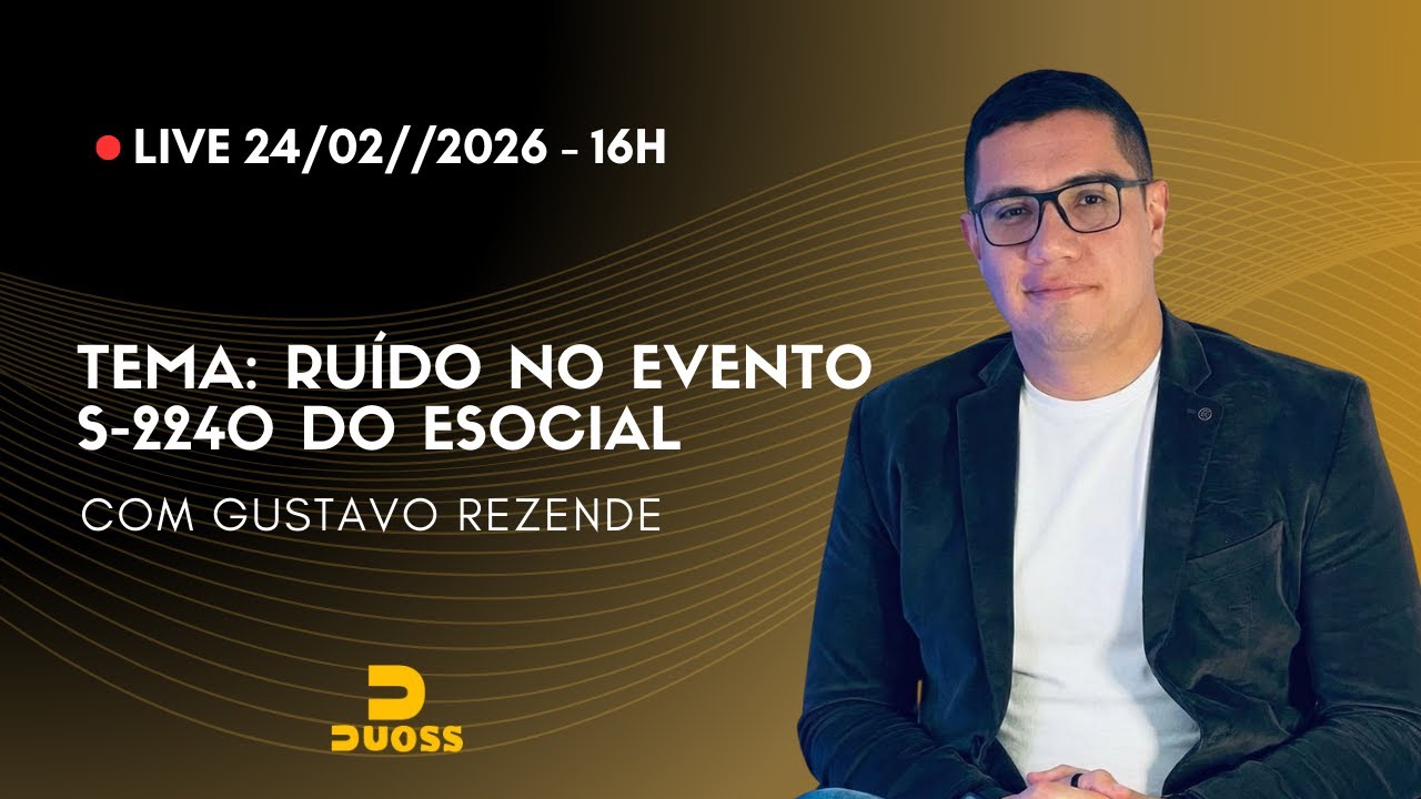 Ruído no evento S-2240 do eSocial - Gustavo Rezende