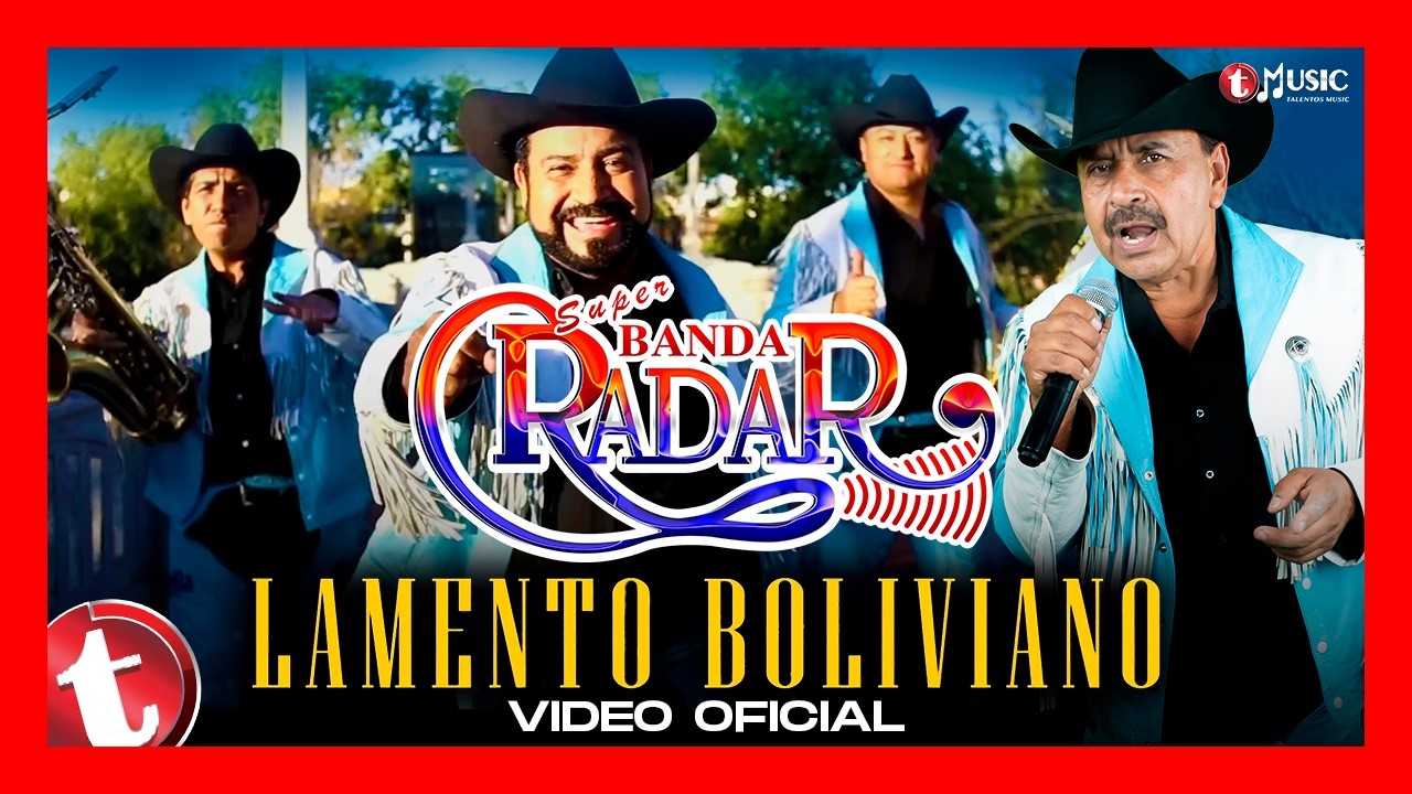 Súper Banda Radar - Lamento Boliviano (Video Oficial) 