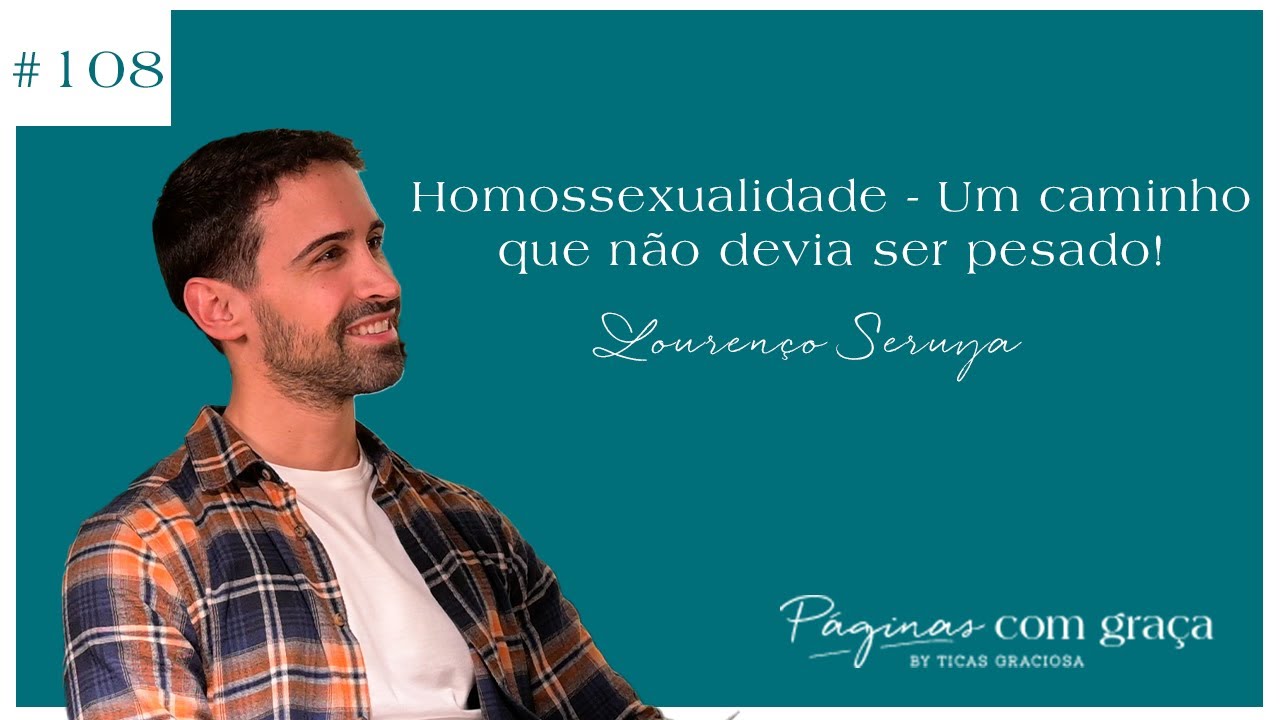 Lourenço Seruya - Homossexualidade - Um caminho que não devia ser pesado!
