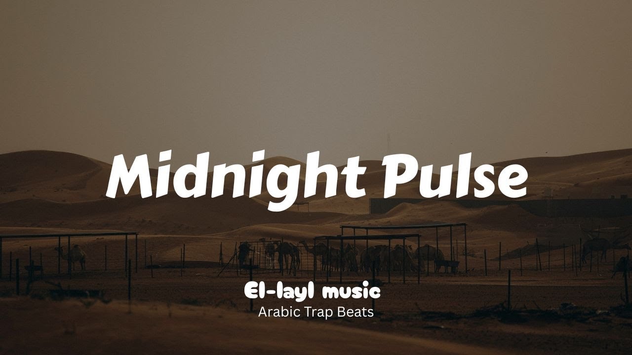 El-Layl – Midnight Pulse  | Night Drive | Instrumental Beat | Dark Arabic Trap Beat