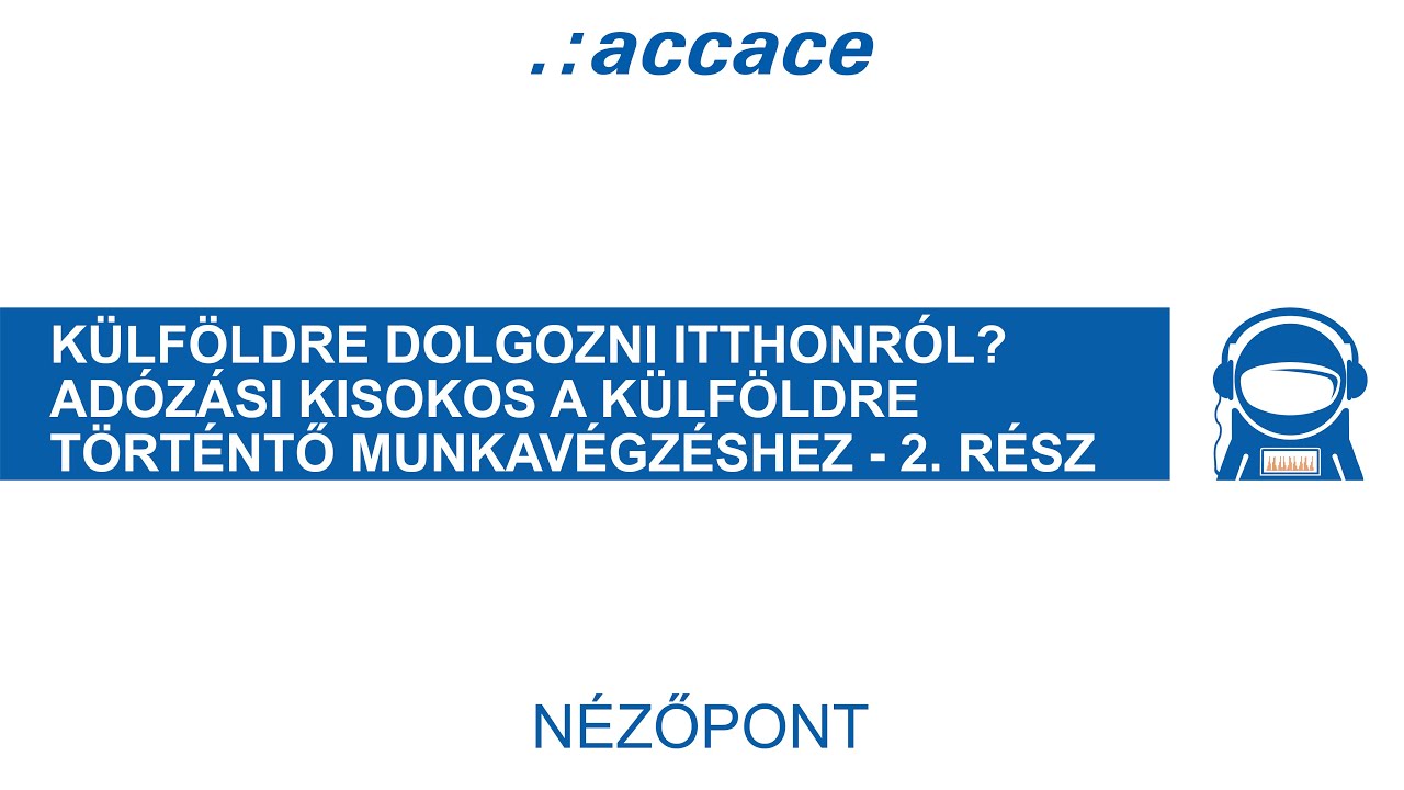 Külföldre dolgozni itthonról? Adózási kisokos a külföldre történtő munkavégzéshez - 2. rész