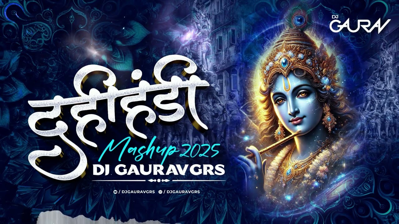 DAHI HANDI MASHUP 2025 - DJ GAURAV GRS (TAPORI MIX) | Shor Mach Gaya Shor | Govinda Ala Re