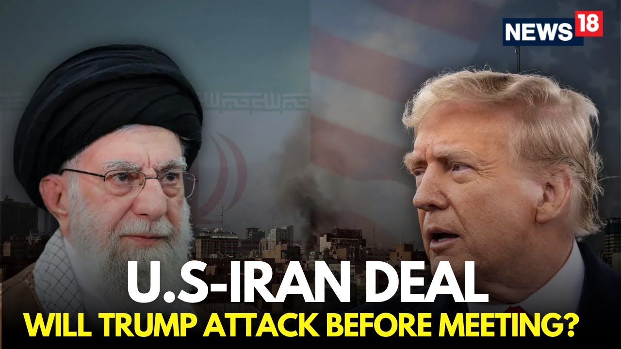 US Iran War Live | Will Trump Strike Iran Tonight? | US Iran Nuclear Deal Talks To Resume? | N18G