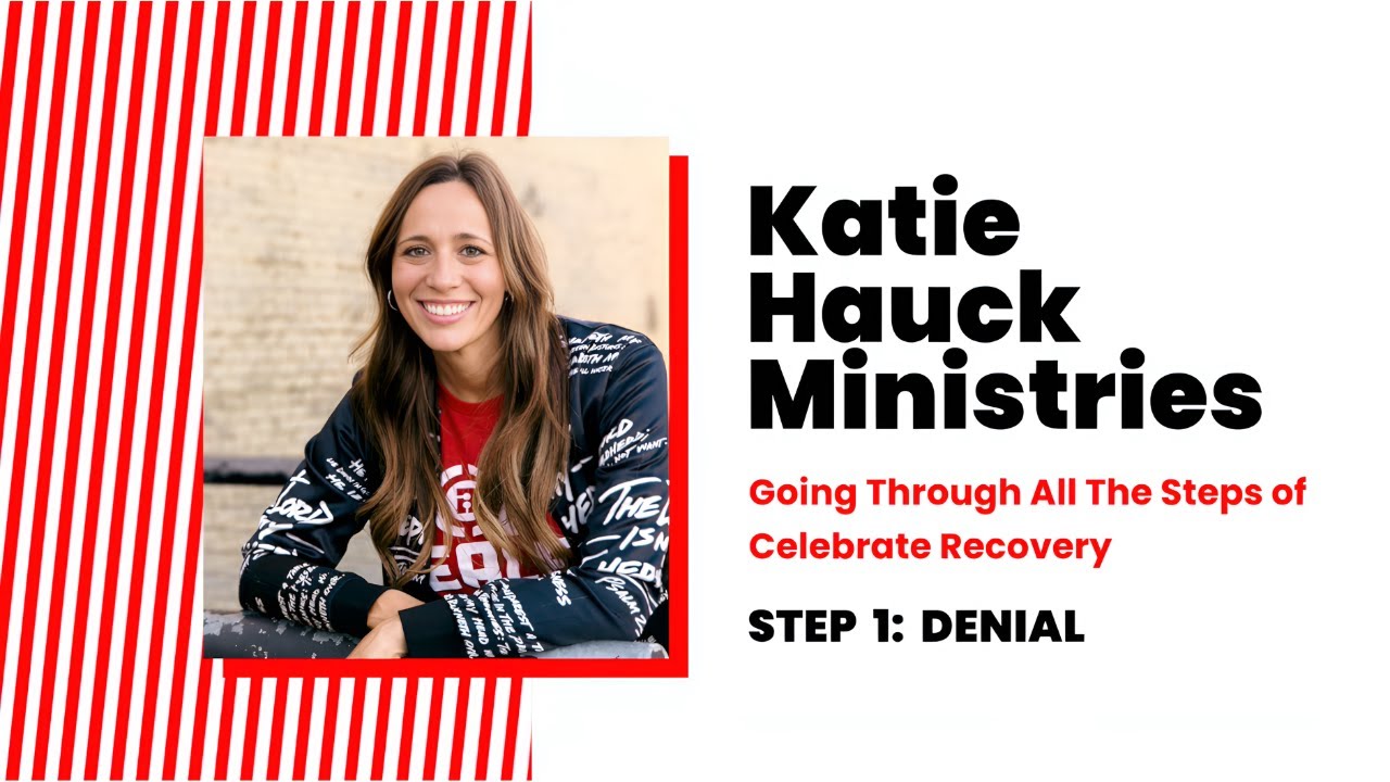 Celebrate Recovery | Lesson 1 | DENIAL