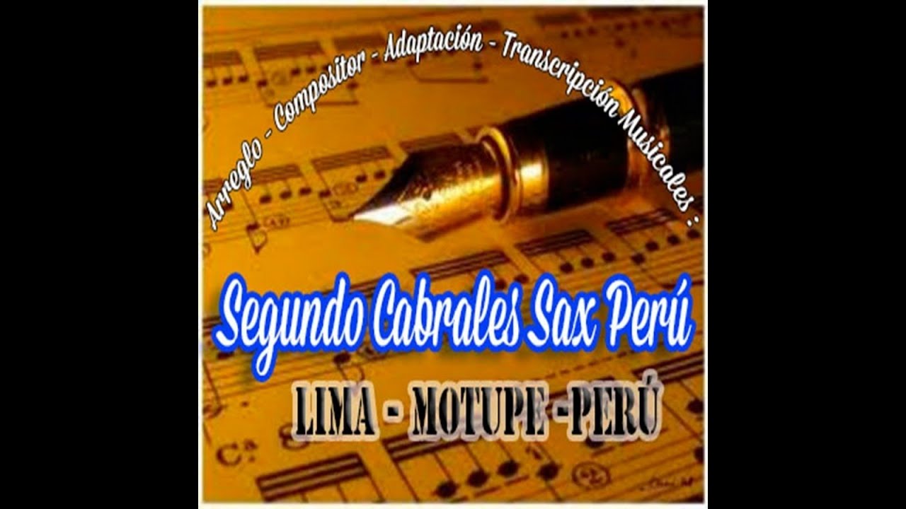 Virgen del Sol - Marcha Militar / Arreglo y Adaptación Musicales: Segundo Cabrales Sax Perú