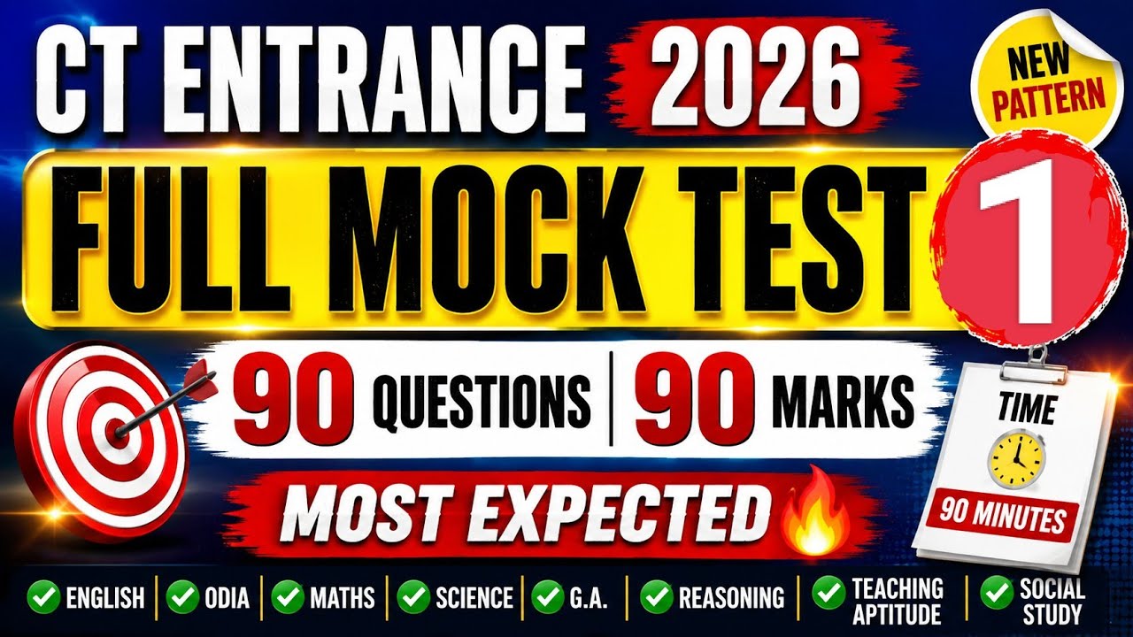 CT Entrance 2026 Full Mock Test #1 | 90 Questions in 90 Minutes | New Exam Pattern |  Expected MCQs🎯