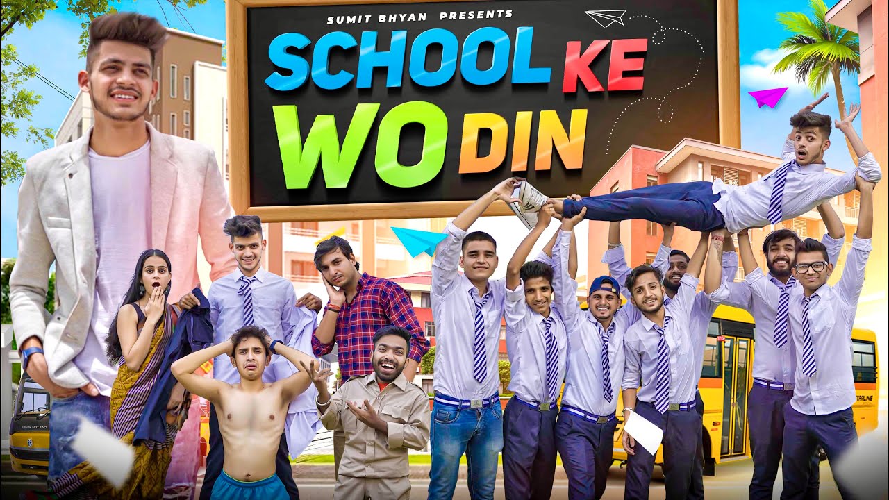 SCHOOL KE WO DIN || School Life || Sumit Bhyan