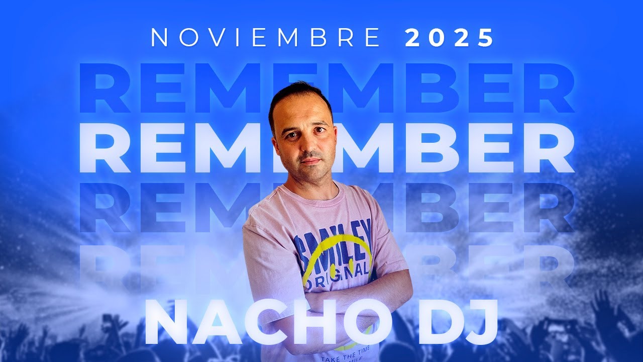 🎧 Nacho DJ | Remember 90s 2000s | Noviembre 2025 🎧