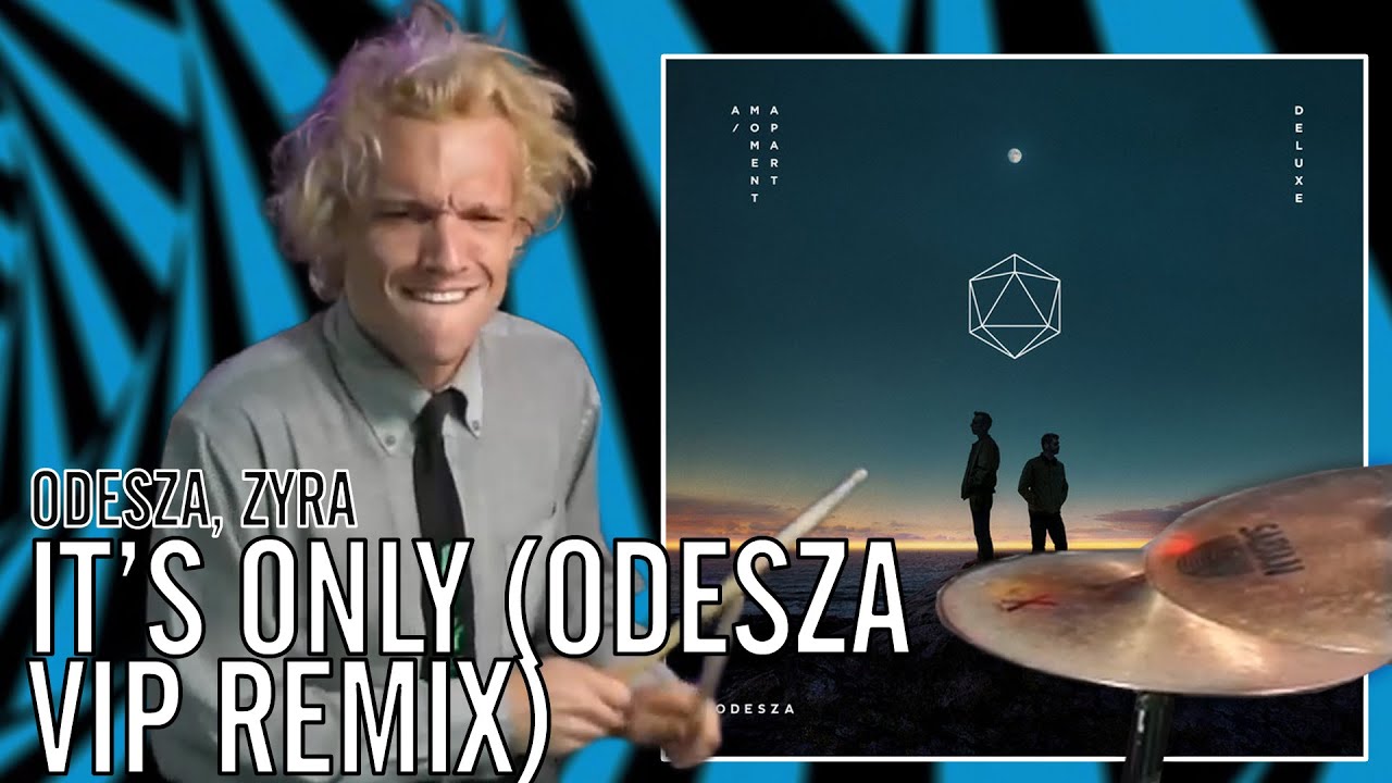 ODESZA, Zyra - It's Only (ODESZA VIP Remix) | Office Drummer [First Time Hearing]
