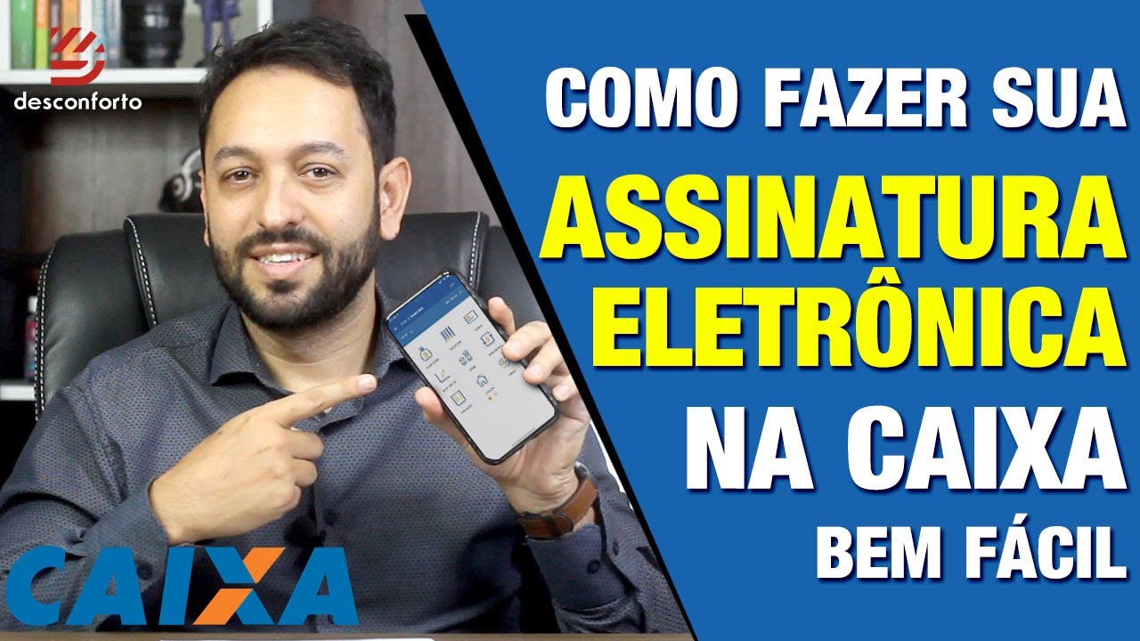 Como fazer a ASSINATURA ELETR&Ocirc;NICA da CAIXA - Usada no PIX e nas transa&ccedil;&otilde;es pelo aplicativo da CAIXA