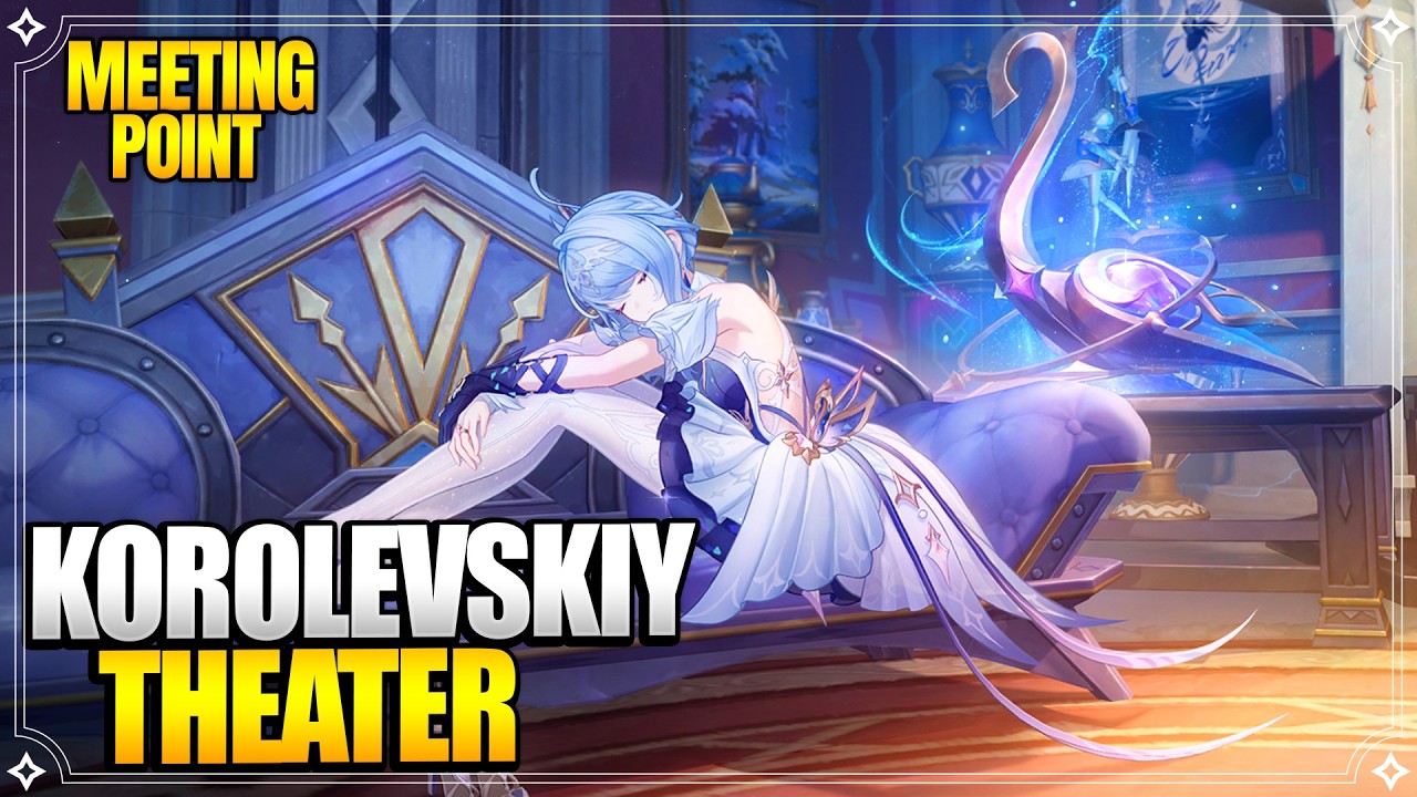 One Yet to Take a Bow - Korolevskiy Theater Meeting Point Quest【Genshin Impact】
