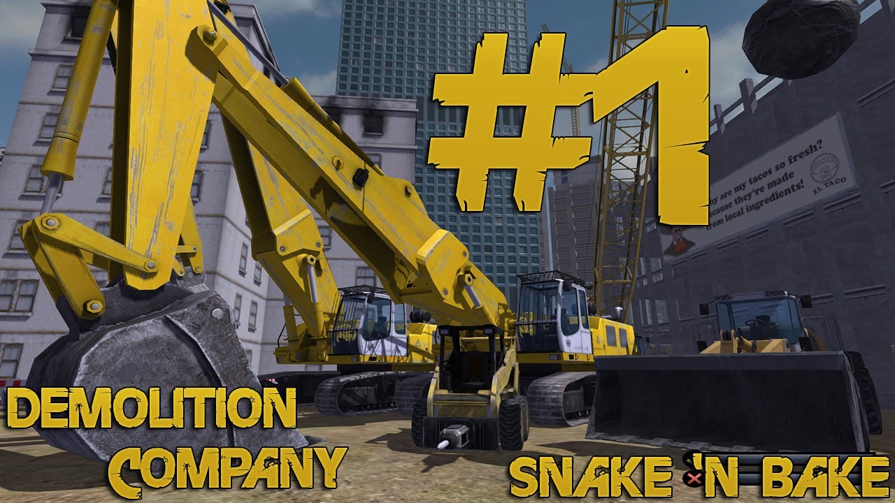 Demolition Company - Let's Play - Part 1 - If I had a hammer.