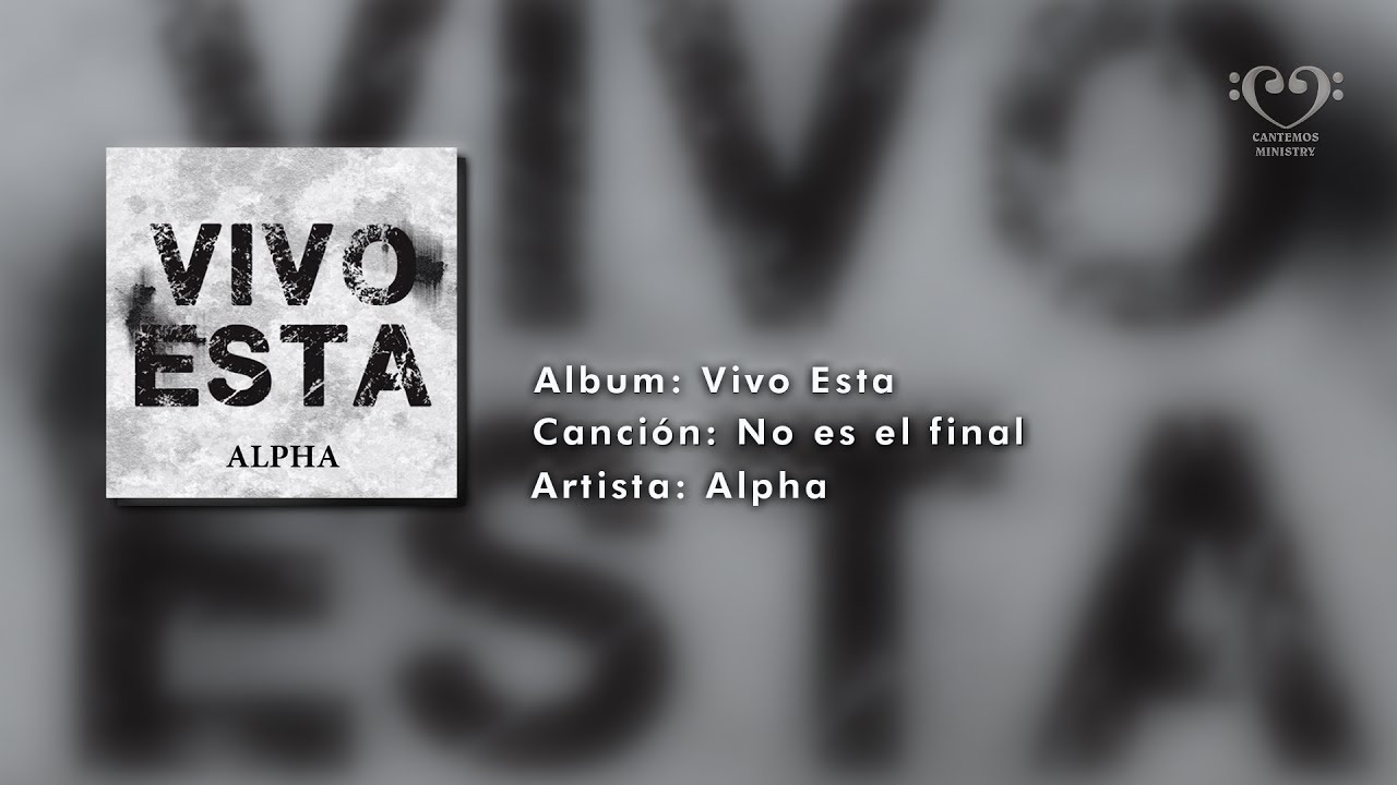 No es el final - Alpha