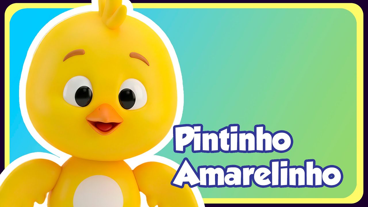 PINTINHO AMARELINHO - Música Infantil - OFICIAL