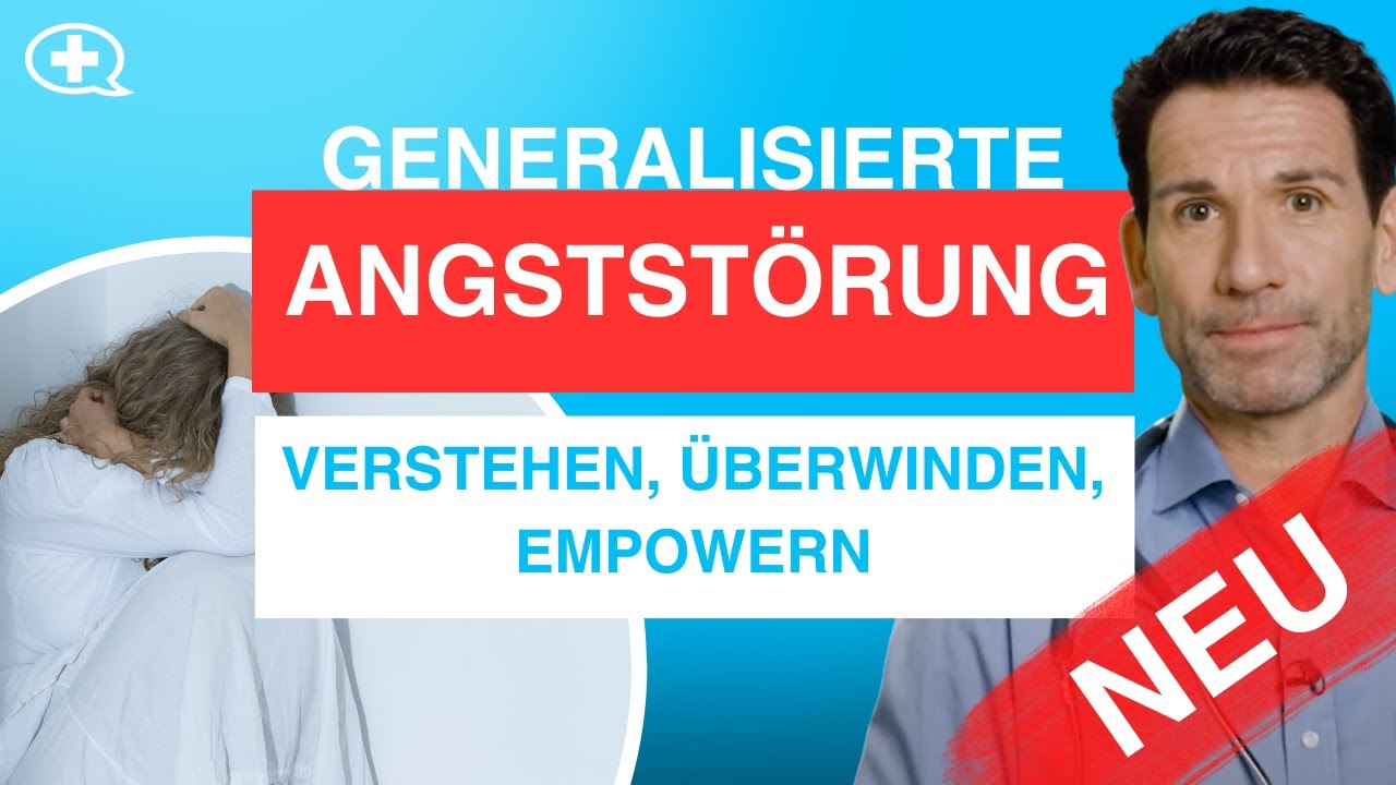 Generalisierte Angststörung: Woran erkennt man sie und wie lässt sie sich behandeln?