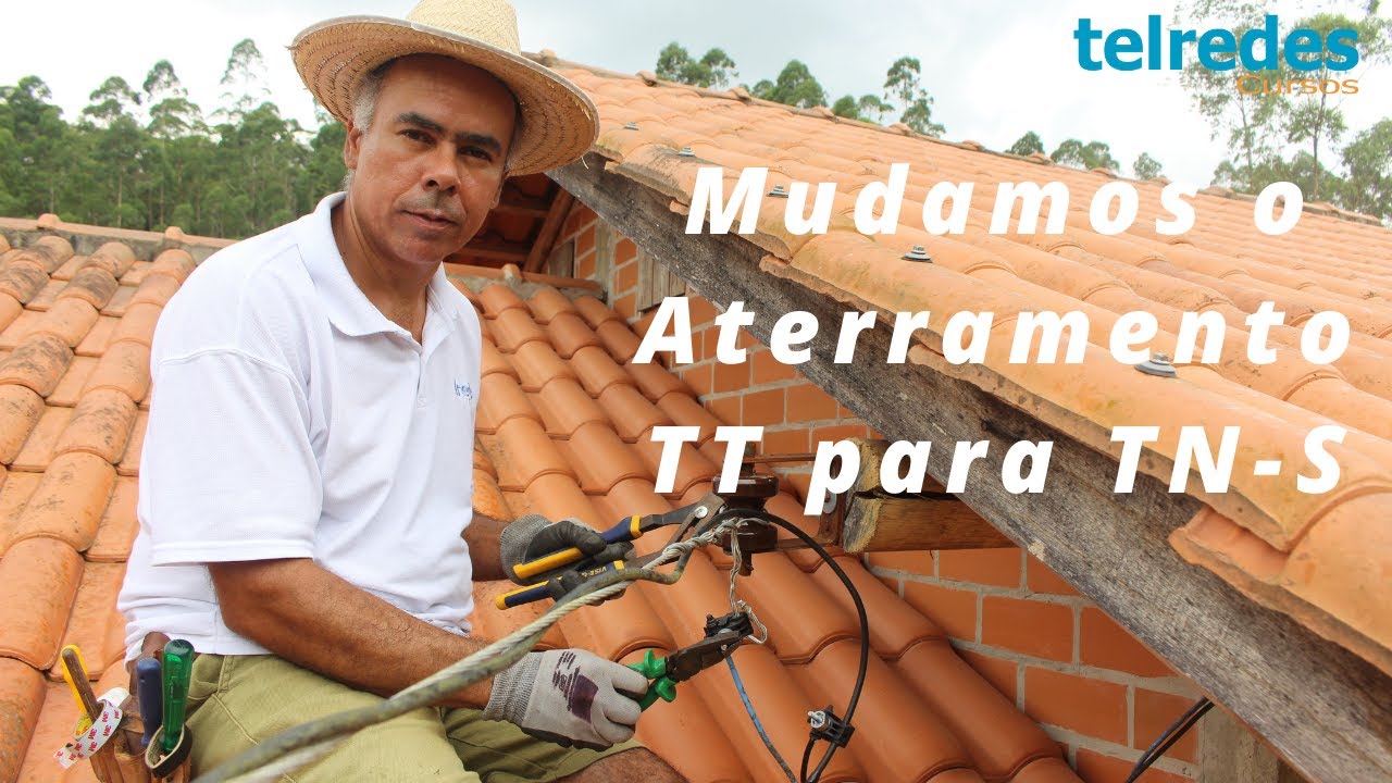 Aterramento Residencial na Prática - Mudamos o Esquema de Aterramento TT para  TN-S na Casa do Sítio