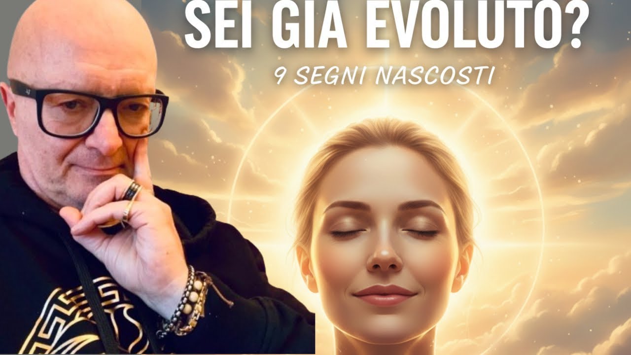 CARATTERISTICHE DELLE PERSONE SPIRITUALMENTE EVOLUTE: 9 Segnali Che Sei a un Livello Superiore