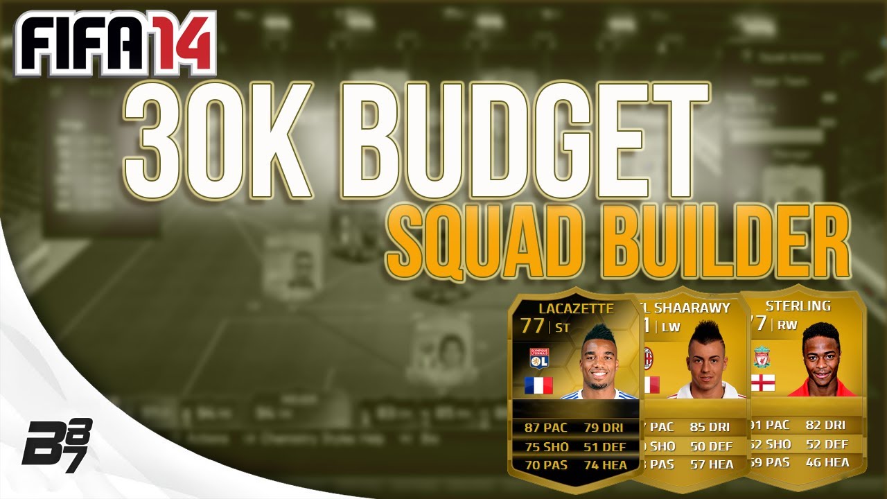 CHEAP 30K SQUAD BUILDER w/ IF LACAZETTE | FIFA 14 Ultimate Team