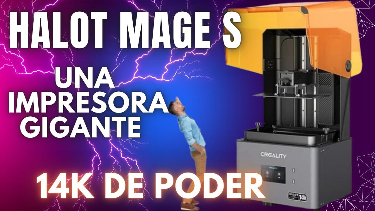 CREALITY HALOT MAGE S, 14K DE PODER!!!