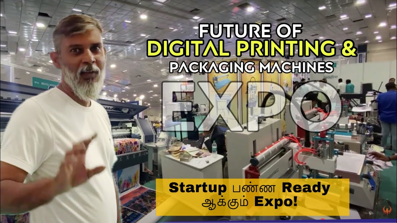 Digital Print & Pack 😍 Startup பண்ண Ready ஆக்கும் Expo! 🚀