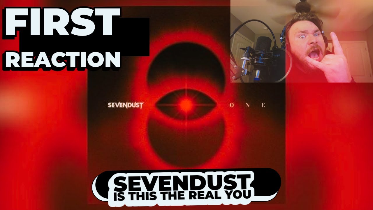 FIRST REACTION!! Sevendust  - Is This The Real You