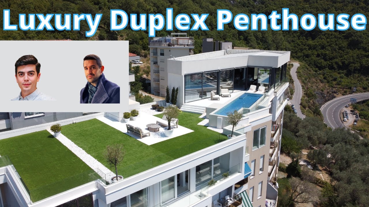 Touring a Luxury Duplex Penthouse in Budva