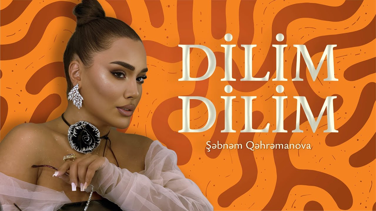 Şebnem Qehremanova - Dilim Dilim (Official Video)