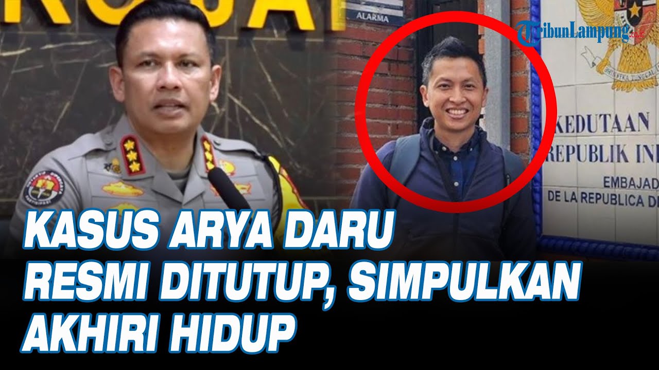 Kasus Meninggalnya Arya Daru Resmi Ditutup, Polisi Simpulkan Akhiri Hidup