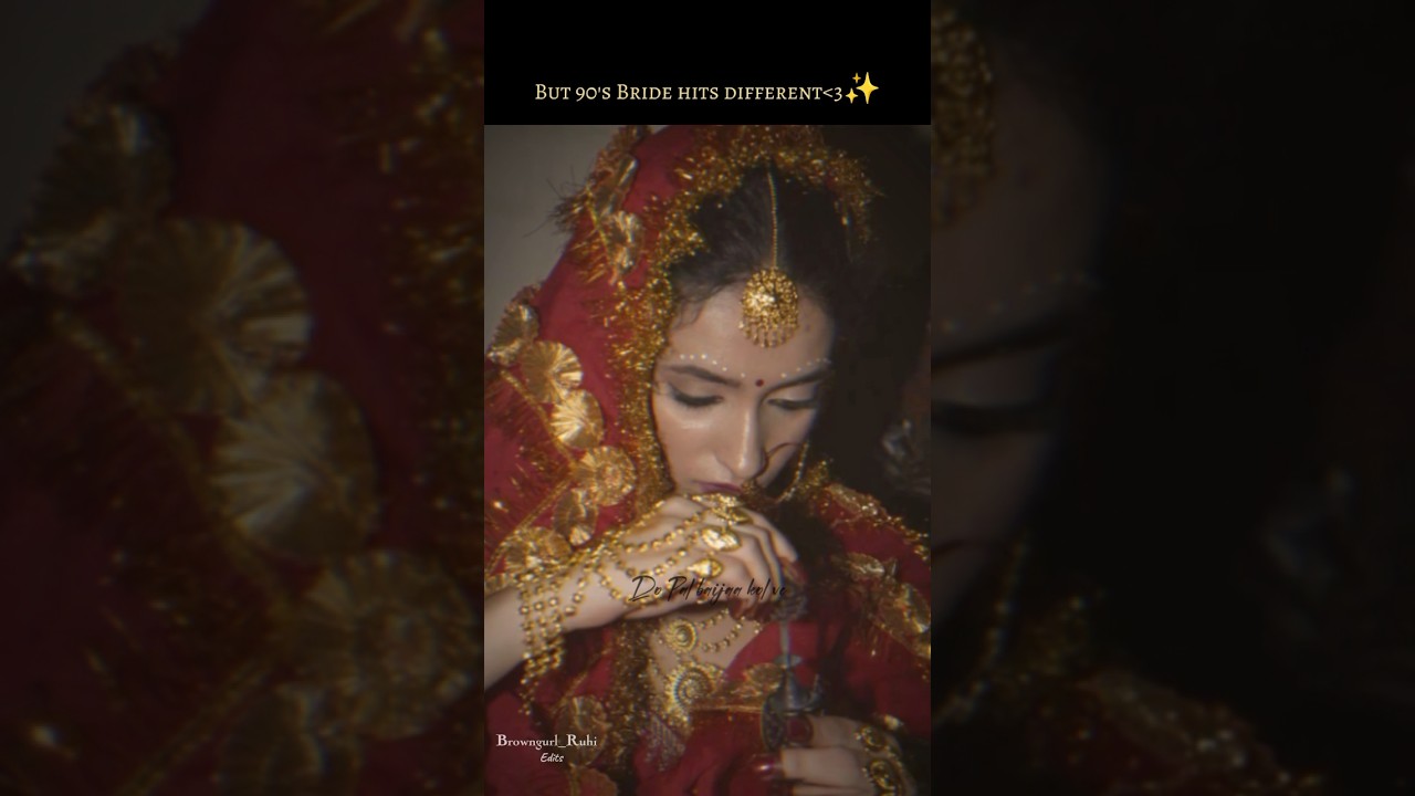 90's bride X do Pal...✨👀|| Do Pal song || #love #90s #bride #dopal