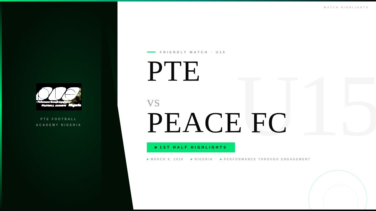 PTE Football Academy U15 vs Peace FC | 1st Half Highlights | Friendly Match 2026