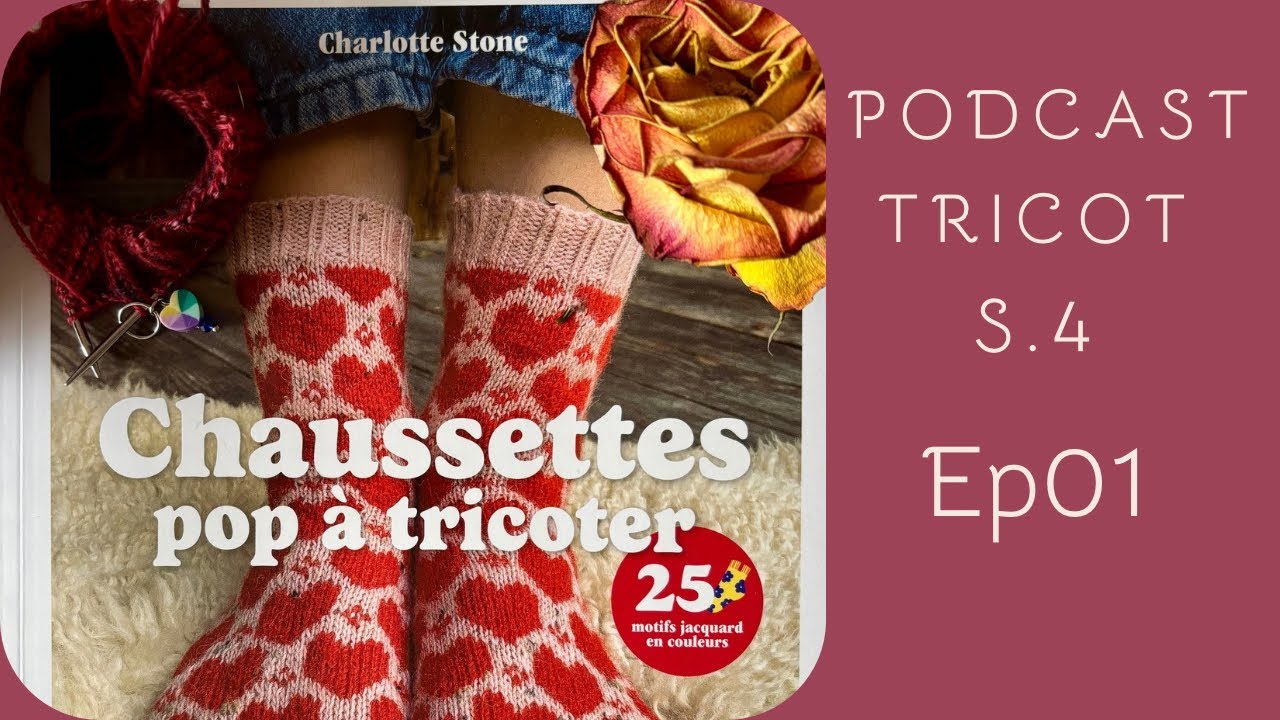 Podcast tricot / Vlog S4 EP 01