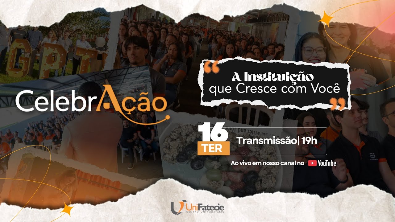 CelebrAção: “A Instituição que Cresce com Você”