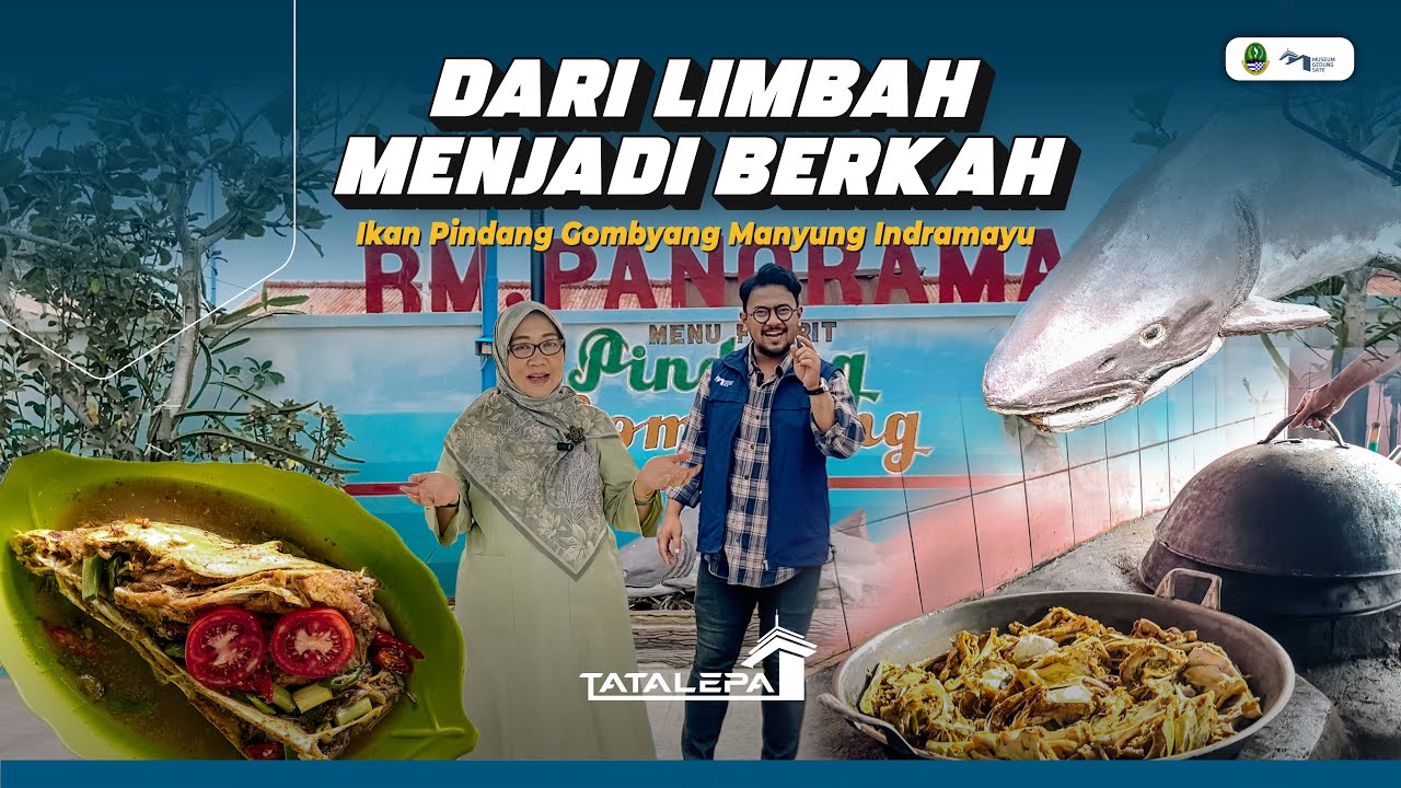 DARI LIMBAH MENJADI BERKAH: IKAN PINDANG GOMBYANG MANYUNG | TATALEPA: EDISI KULINER