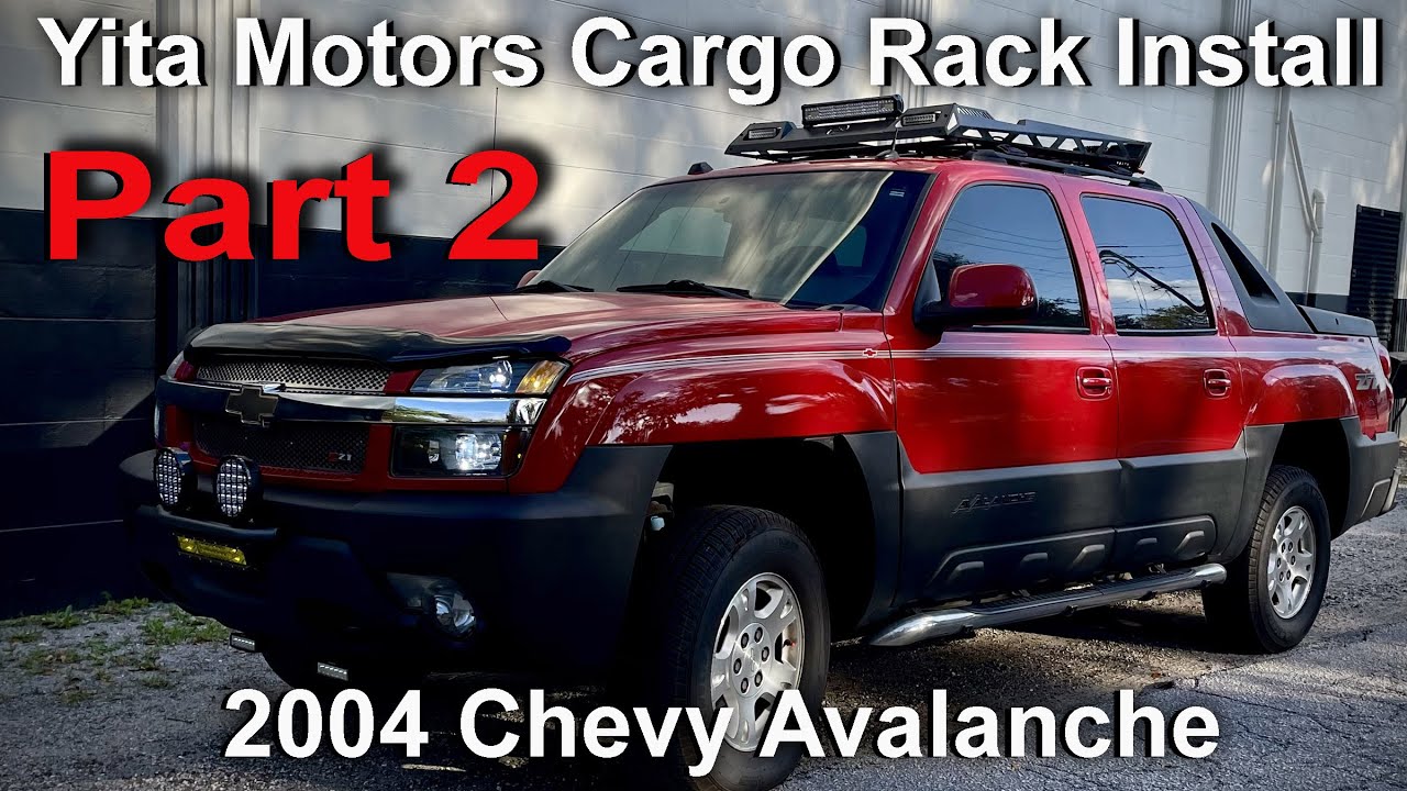 2004 Chevy Avalanche Yita Motors Cargo Rack Build Part 2
