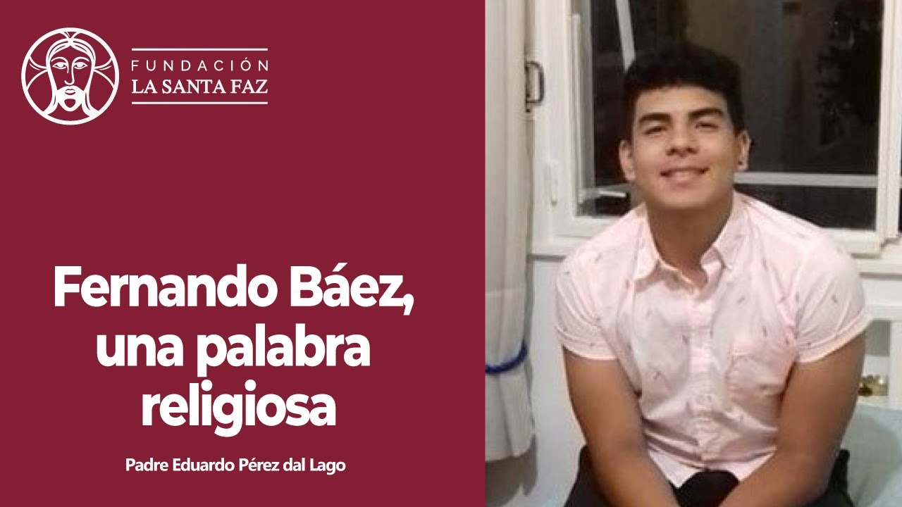 Padre Eduardo Pérez -  Fernando Báez, una palabra religiosa