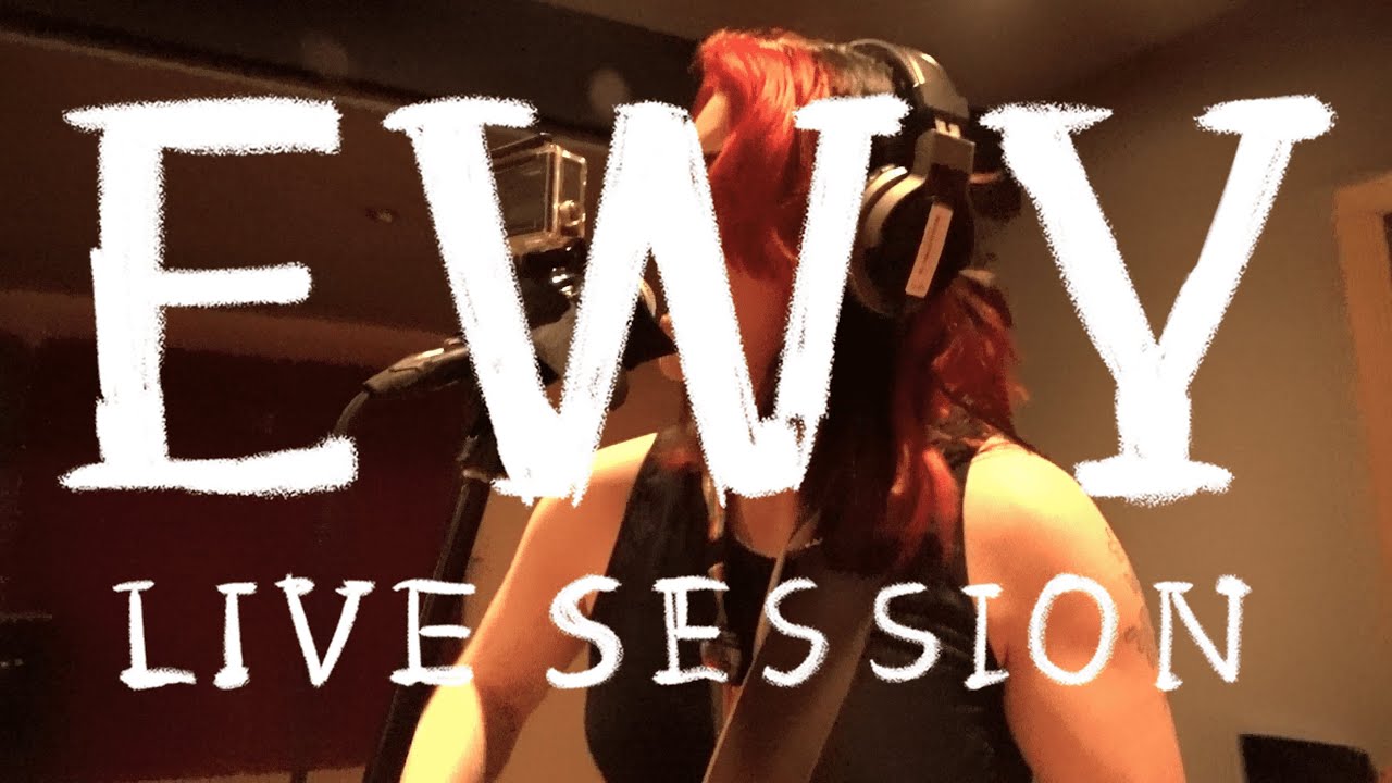 Ewy Live Session