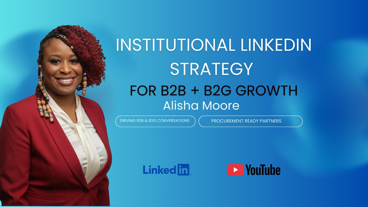 Institutional LinkedIn Strategy for B2B + B2G Growth