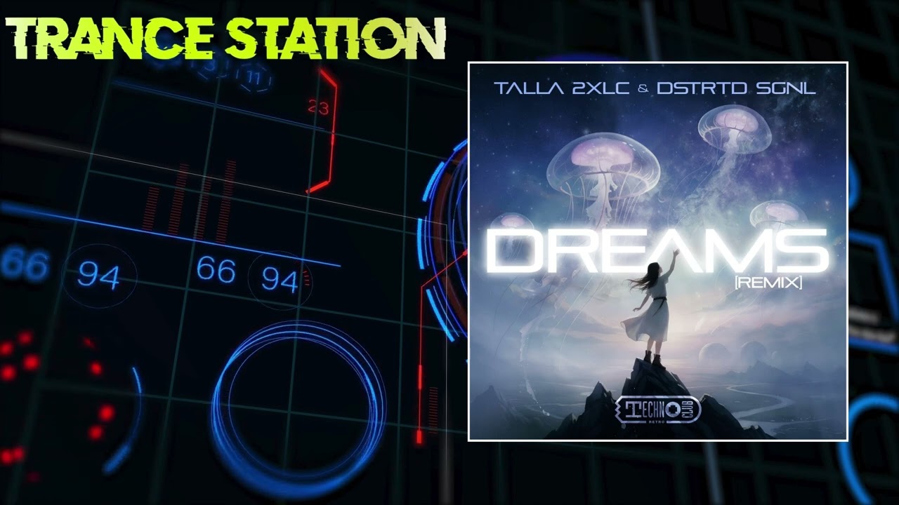 Talla 2XLC & DSTRTD SGNL - Dreams (Extended Remix) [TECHNOCLUB RETRO]