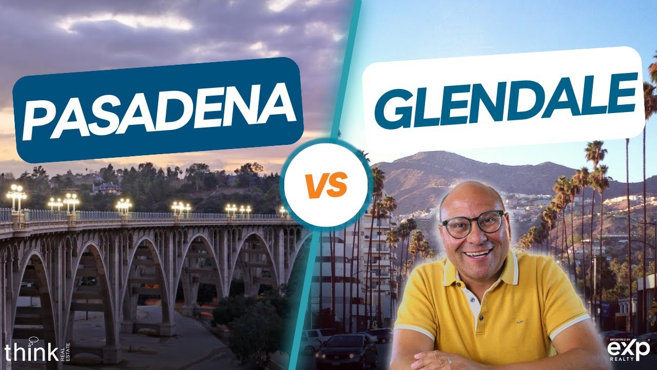 Best Place to Buy a House in California in 2023 / Pasadena VS Glendale, CA 