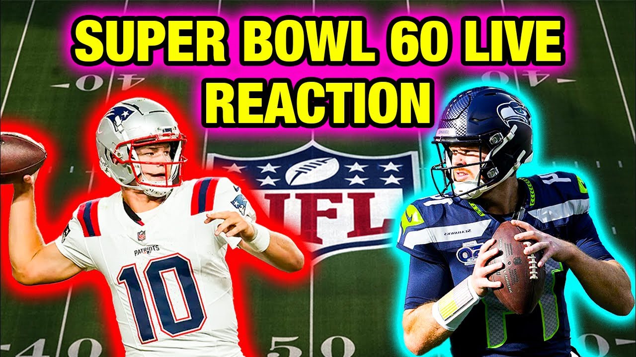 Super Bowl 60 Seahawks vs Patriots LIVE Play by Play & Reaction
