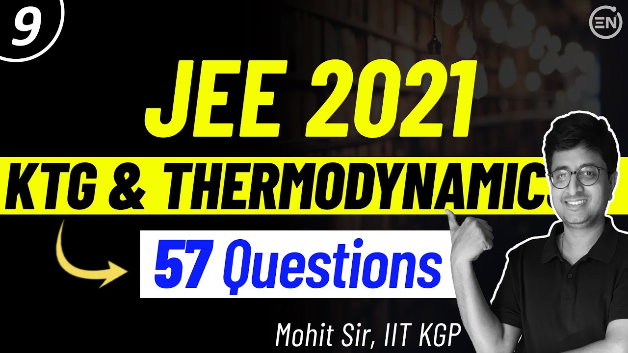 JEE 2021 Solution Series | KTG & Thermodynamics | JEE Physics | Chapterwise Solution