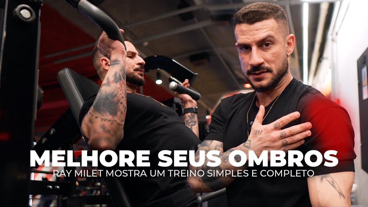 MELHORE SEUS OMBROS | Treino simples e completo por Ray Milet