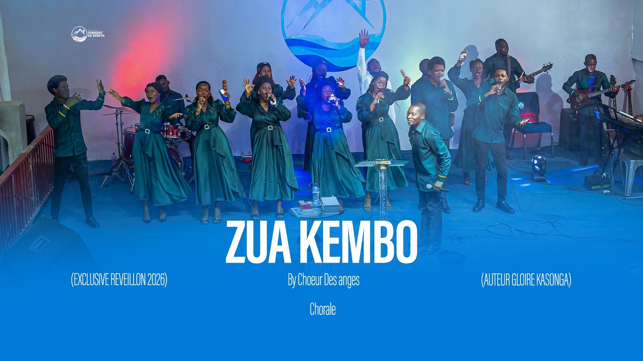 ZUA KEMBO By Choeur Des anges (Auteur gloire kasonga) (EXCLUSIVE REVEILLON 2026)