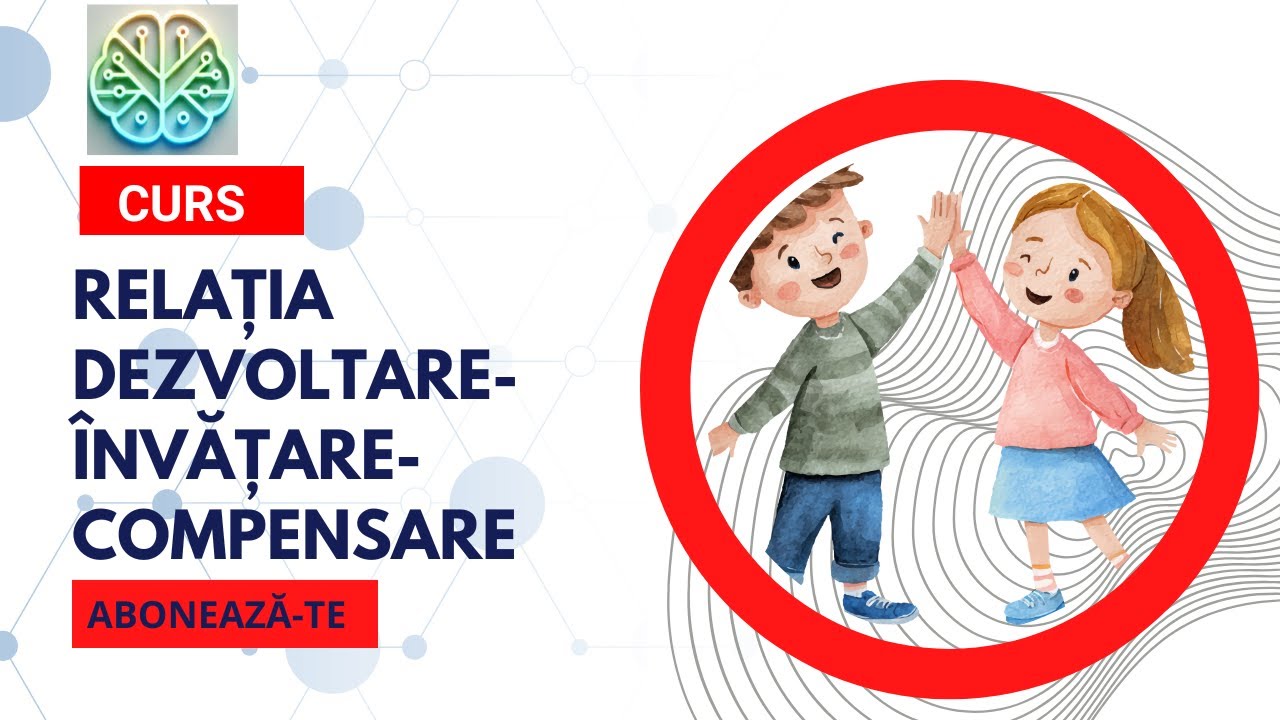 Relația dezvoltare - învățare - compensare