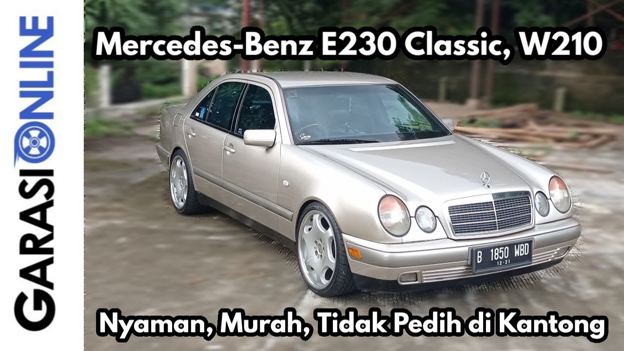 Mercedes-Benz E230 Classic 1997 W210 (New Eyes) #47 | 3M, Mewah, Murah, Mantap!