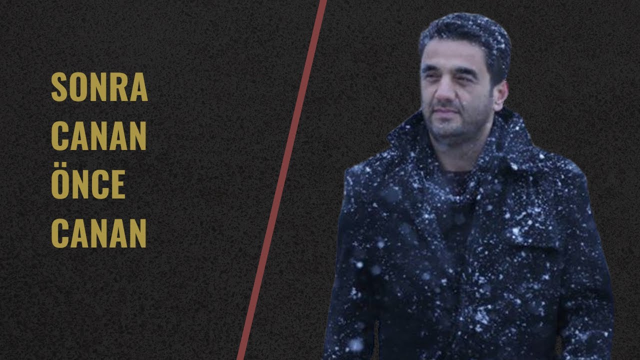 Bülent Parlak - Sonra Canan Önce Canan
