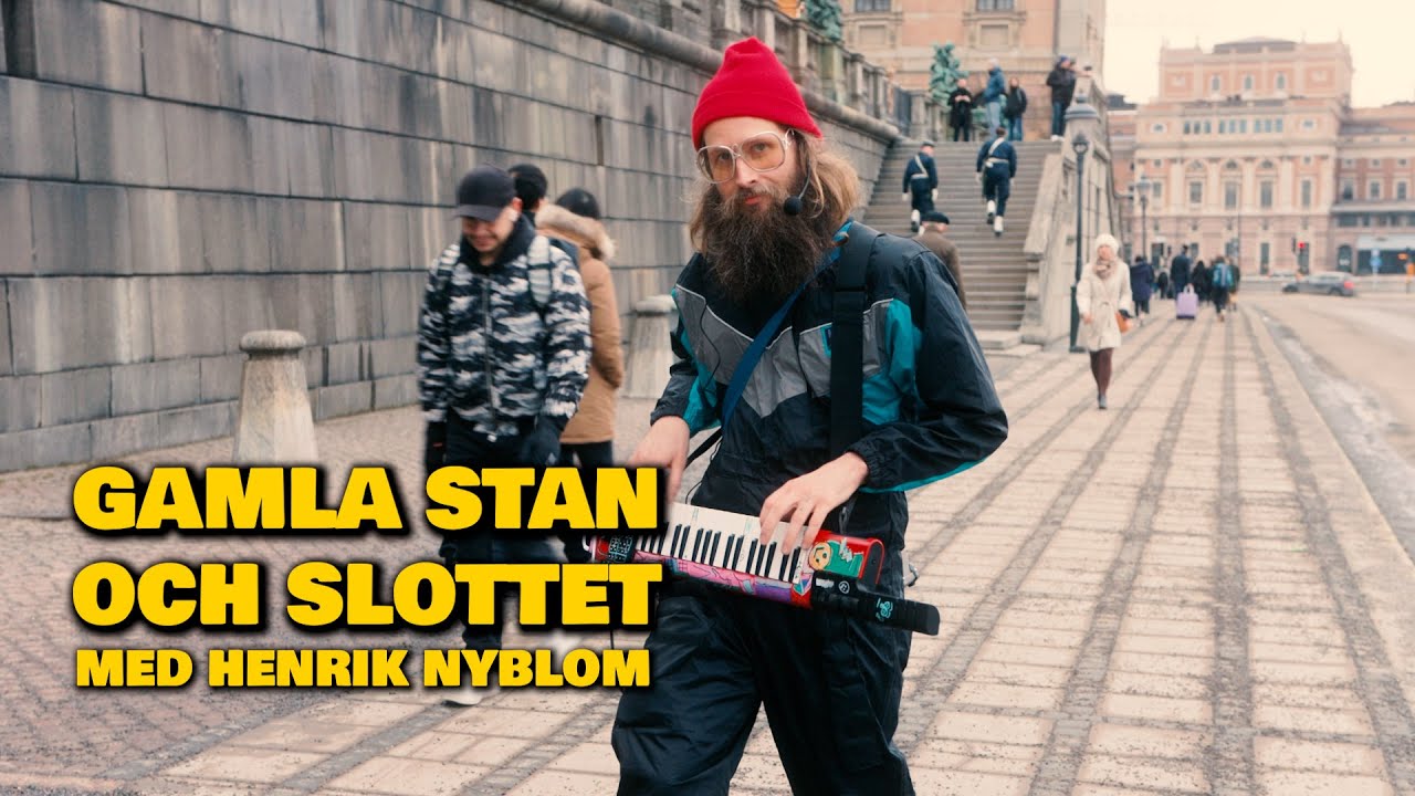 Henrik Nyblom gör Gamla Stan och Slottet