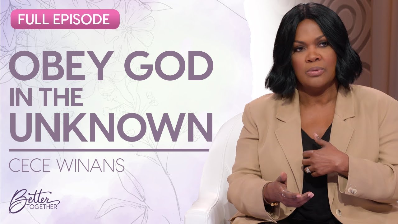CeCe Winans: How Obeying God Leads to Trusting Him | FULL EPISODE | Better Together on TBN