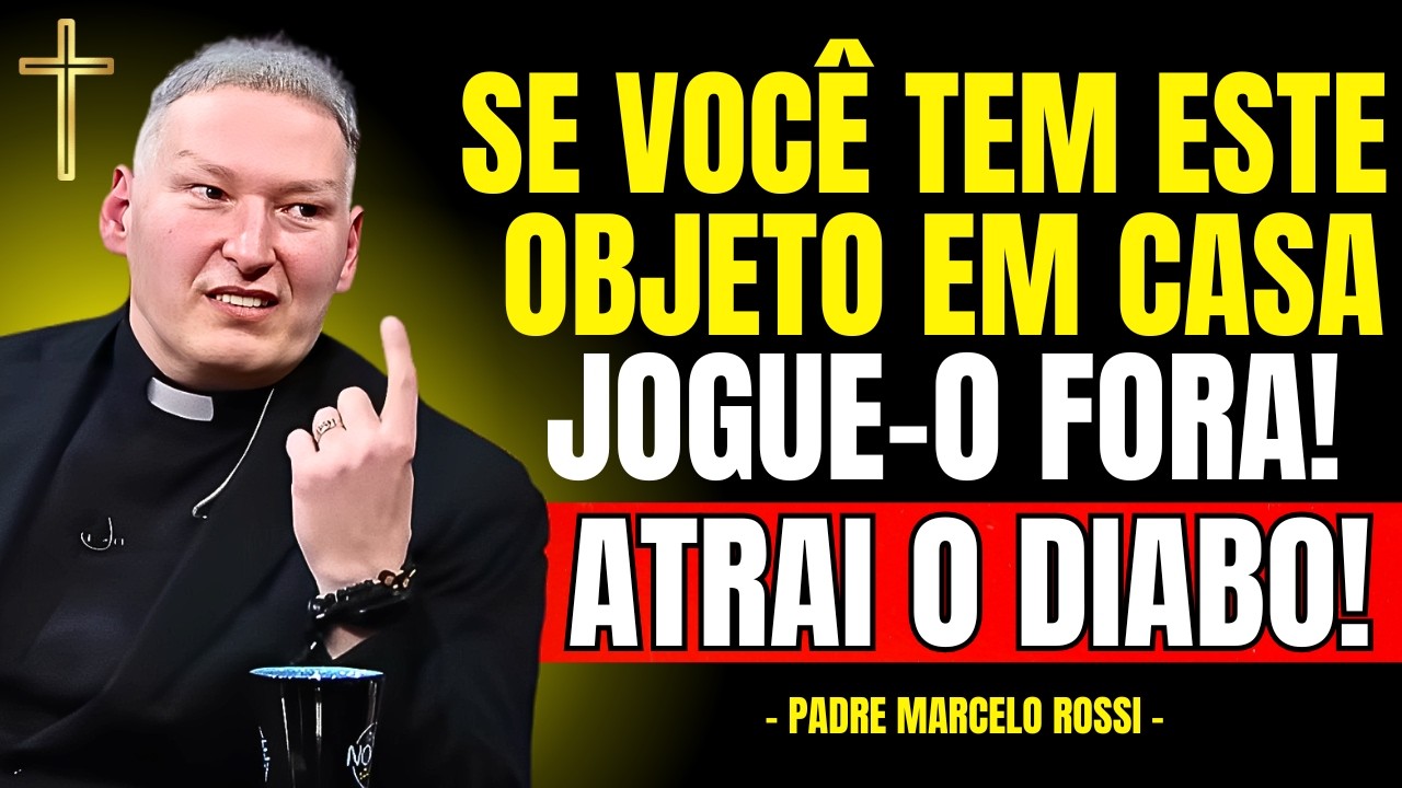 Se VOCÊ TEM ESTE OBJETO Antigo em Casa JOGUE-O FORA! ATRAI O DIABO! | Padre Marcelo Rossi