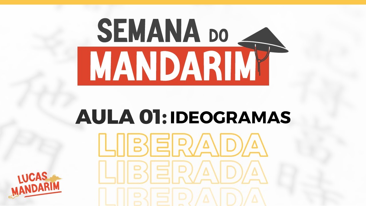 Aula 1 - Ideogramas | Semana do mandarim